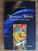 Anticariat: Codrin Coman - Harmonia Mundi. O incercare in esenta muzicii