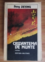 Anticariat: Feng Deying - Crizantema de munte