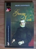 Grigore Constantinescu - Giuseppe Verdi