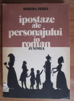 Anticariat: Hertha Perez - Ipostaze ale personajului in roman