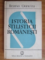 Ileana Oancea - Istoria stilisticii romanesti