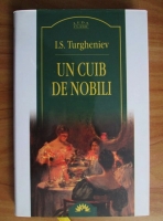 Ivan Sergheievici Turgheniev - Un cuib de nobili