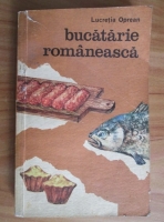 Lucretia Oprean - Bucatarie romaneasca