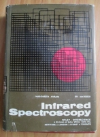 Margareta Avram - Infrared Spectroscopy. Applications in Organic Chemistry