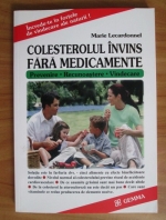 Anticariat: Marie Lecardonnel - Colesterolul invins fara medicamente