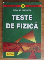 Nicolae Chiorcea - Teste de fizica