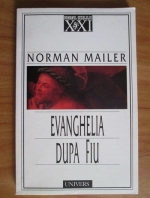 Anticariat: Norman Mailer - Evanghelia dupa Fiu