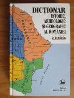 O. G. Lecca - Dictionar istoric, arheologic si geografic al Romaniei