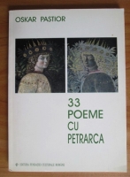 Anticariat: Oskar Pastior - 33 poeme cu Petrarca