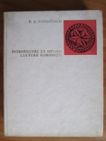 P. P. Panaitescu - Introducere la istoria culturii romanesti