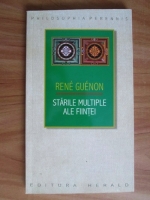 Rene Guenon - Starile multiple ale fiintei