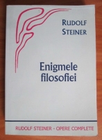 Rudolf Steiner - Enigmele filosofiei