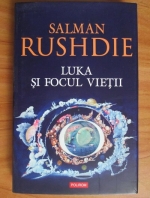 Salman Rushdie - Luka si focul vietii