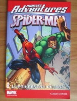 Anticariat: Sean McKeever - Spider-Man. Lupta pentru putere, volumul 2