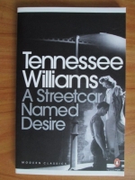 Anticariat: Tennessee Williams - A Streetcar Named Desire