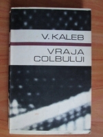 V. Kaleb - Vraja colbului