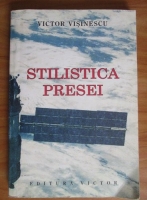 Victor Visinescu - Stilistica presei