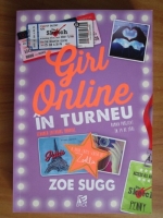 Anticariat: Zoe Sugg - Girl online in turneu