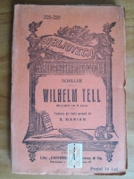 Schiller - Wilhelm Tell. Drama in 5 acte