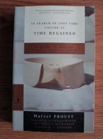 Marcel Proust - In Search of Lost Time. Volume IV: Time Regained