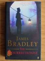 James Bradley - The Resurrectionist