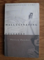 Patricia Duncker - Hallucinating Foucalt
