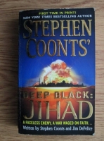 Stephen Coonts - Stephen Coonts Deep Black: Jihad