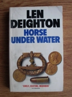 Len Deighton - Horse Under Water