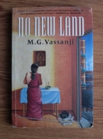 M. G. Vassanji - No New Land