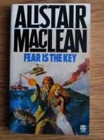 Alistair MacLean - Fear is the Key