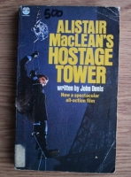 Alistair MacLean - Hostage Tower