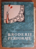 Andreea Groholschi - Broderii perforate