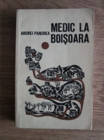 Andrei Pandrea - Medic la Boisoara