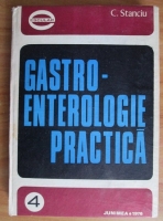 Anticariat: C. Stanciu - Gastroenterologie practica (volumul 1)