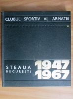 Clubul sportiv al armatei Steaua Bucuresti 1947-1967