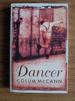 Anticariat: Colum McCann - Dancer