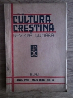 Cultura crestina. Revista lunara (nr. 5, mai 1938)