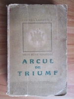 Erich Maria Remarque - Arcul de triumf (1947)