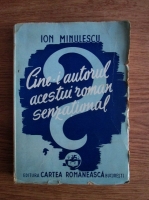 Ion Minulescu - Cine-i autorul acestui roman senzational? (1943)