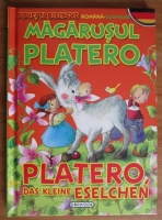 Magarusul Platero. Platero das, kleine Eselchen (editie bilingva romana-germana)