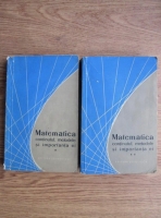 Matematica: continutul, metodele si importanta ei (2 volume)