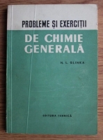 N. L. Glinka - Probleme si exercitii de chimie generala