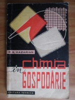 P. E. Kazarian - Chimia in gospodarie