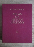 R. D. Sinelnikov - Atlas of human anatomy (Atlas de anatomie umana, volumul  3)