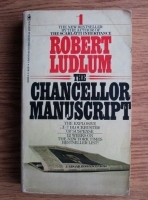 Robert Ludlum - The Chancellor Manuscript
