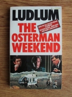 Robert Ludlum - The Osterman Weekend