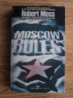 Robert Moss - Moscow Rules
