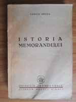 Vasile Netea - Istoria memorandului romanilor din Transilvania si Banat