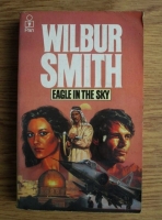 Wilbur Smith - Eagle in the Sky