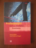 Susan Bixler - Profesionistii (stil si eticheta business)